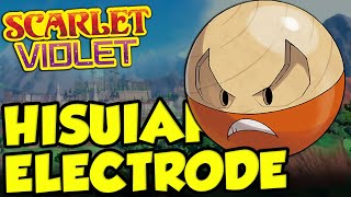 💯 LORE 👌👌 Best Hisuian Electrode Moveset for Pokemon Scarlet and Violet [upl. by Kast]