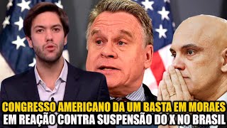 URGENTE CONGRESSO AMERICANO DÁ UM BASTA EM MORAES EM REAÇÃO CONTRA SUSPENSÃO DO X OLHA O RECADO [upl. by Ilrak]