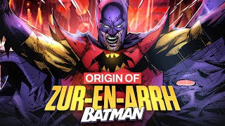 Origin of ZurEnArrh Batman [upl. by Ahsii]