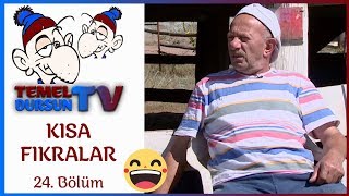 Kısa Fıkralar  24 Bölüm  Temel Dursun TV [upl. by Rudy]