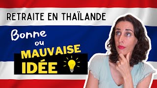 RETRAITE EN THAÏLANDE  AVANTAGES ET INCONVÉNIENTS [upl. by Sigfried]