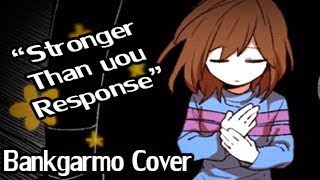 Undertale quotStronger than you Responsequot Thai Cover By Bankgarmo wb [upl. by Yelkrab]