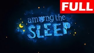 Among The Sleep Walkthrough Full Game Lets Play No Commentary Gameplay [upl. by Burlie871]