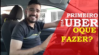 Oque FAZER no seu PRIMEIRO dia na Uber como motorista [upl. by Carey]