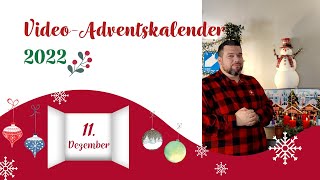 11 Dezember Weihnachtslieder  VideoAdventskalender Nr 11 [upl. by Norraa]