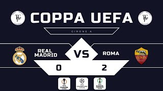 LA ROMA NON SBAGLIA LA SECONDA IL REAL SUBITO KO  Real Madrid Roma 02  Torneo COPPAUEFA [upl. by Eneiluj]