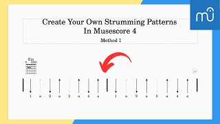 Create Your Own Strumming Patterns In Musescore 4 [upl. by Rafael]