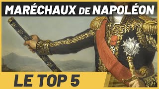 Top 5 maréchaux de NAPOLÉON Les meilleurs officiers de la Grande Armée DOCUMENTAIRE [upl. by Rebor]