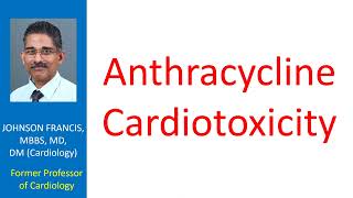 Anthracycline Cardiotoxicity [upl. by Inglebert987]