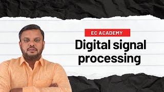 DSP1 Introduction to Digital Signal Processing  EC Academy [upl. by Jenine598]