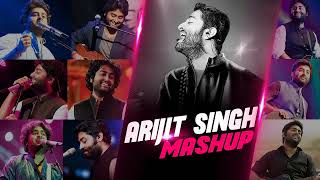 Arijit Singh Mashup 2021  New Hindi Remix Mashup Songs 2021  Emotional Songs Mashup Arijit Singh [upl. by Acey]