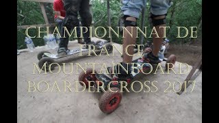 championnat de france mountainboard boardercross 2017 [upl. by Popele]