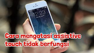 Cara mengatasi assistive touch tidak berfungsi [upl. by Eelyrehc802]