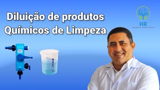 Como fazer Diluição de Produtos Químicos de Limpeza de forma fácil e com muitas dicas sobre o tema [upl. by Ennaeed]