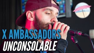 X Ambassadors  Unconsolable Live at the Edge [upl. by Hedveh]