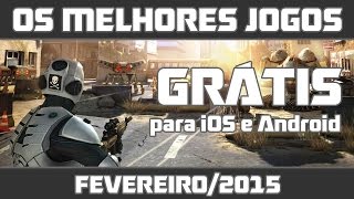 Os Melhores Jogos Grátis para iOS e Android Fevereiro2015 [upl. by Doxia902]