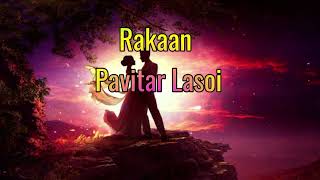 Rakaan  Paviter Lasoi  Slowed amp Reverbed  Using Headphones 🎧🎶 [upl. by Mouldon762]