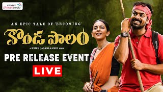 LIVE  Kondapolam Pre Release Event  Vaisshnav Tej  Rakul Preet Singh  Krish  MM Keeravani [upl. by Nolyaw]