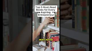 Top 5 Must Read Books for Every Entrepreneur shortvideo entrepreneurship books businessmindset [upl. by Abisia]