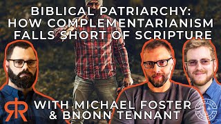 Biblical Patriarchy How Complementarianism Falls Short Of Scripture [upl. by Olwen147]