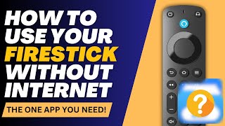 How to Use Your Firestick Without Internet The ONE App You Need [upl. by Oznohpla]