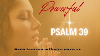 Psalm 39 [upl. by Yelraf520]