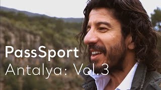 PassSport Antalya Vol3 with Eren Yorulmazer  Go Türkiye [upl. by Blas]