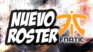 FNATIC 2017 ROSTER  TIENEN LOS DÍAS CONTADOS [upl. by Sreip790]