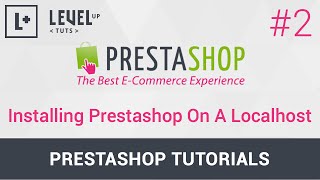 PrestaShop Tutorials 2  Installing Prestashop On A Localhost [upl. by Katzen562]