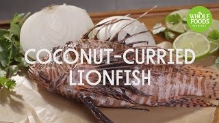 CoconutCurried Lionfish  Food Trends  Whole Foods Market [upl. by Cann]