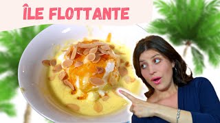 COMMENT FAIRE UNE ÎLE FLOTTANTE  Recette île flottante  Île flottante rapide  Île flottante [upl. by Ajnat970]