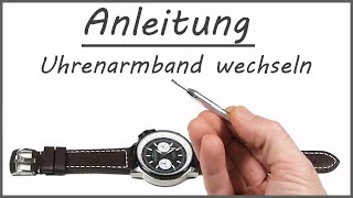 Uhrenarmband wechseln  Anleitung Uhrenband demontieren und montieren  Tutorial [upl. by Sirob]