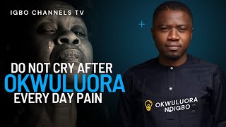 DO NOT CRY AFTER WATCHING THIS EVERYDAY PAIN OF OKWULUORA NDIGBO [upl. by Esidnak]