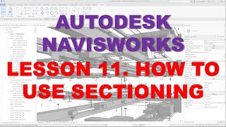 LEARNING NAVISWORKS LESSON 11 HOW TO USE SECTIONING [upl. by Ahsem]