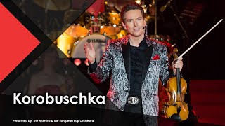 Korobuschka  The Maestro amp The European Pop Orchestra Live Performance Music Video [upl. by Gerrit142]