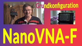 NanoVNAF  Grundkonfiguration und Speicher [upl. by Jaquith]