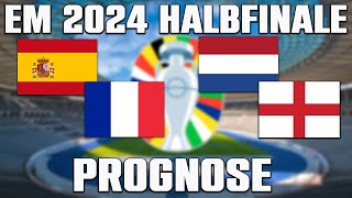 EM 2024 Halbfinale Prognose  Spanien  Frankreich  Niederlande  England [upl. by Ariaet]