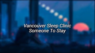 vancouver sleep clinic  someone to stay tiktok version [upl. by Vania414]