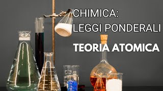 Leggi ponderali della chimica Teoria atomica  Trasformazioni chimiche p2 [upl. by Yrrep]