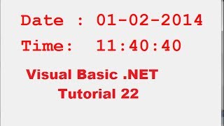 Visual Basic NET Tutorial 22  How to show Running Current Date and Time in VBNET [upl. by Delwin309]