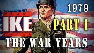 quotIke The War Yearsquot Part One 1979 General Eisenhower WW2 TVMovie [upl. by Petr173]