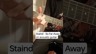 staind so far away on acoustic guitar [upl. by Hansiain]