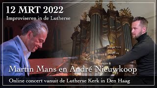 Martin Mans en André Nieuwkoop  Improviseren in de Lutherse [upl. by Leslee626]