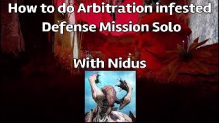 Warframe How to do endurance arbitration defense mission Solo with Nidus [upl. by Einna]