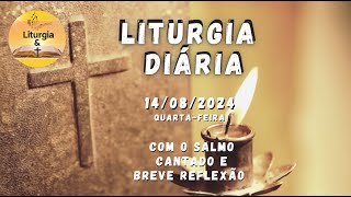 14082024 – Liturgia Diária – Quartafeira da 19ª Semana do Tempo Comum  Ano B [upl. by Nedyrb644]