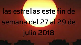 Las Estrellas este fin De Semana del 27 al 29 de julio 2018 [upl. by Onairotciv]