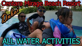 Centara Mirage Beach Resort Dubai  ALL WATER ACTIVITIES [upl. by Nivets]