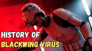 Blackwing Virus Histoy  Star Wars Legends Zombies [upl. by Feer221]