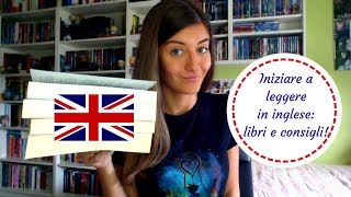 Iniziare a leggere in inglese libri e consigli 📚🇬🇧 [upl. by Kimberley]