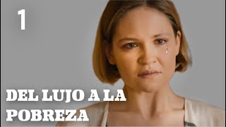 DEL LUJO A LA POBREZA  Capítulo 1  Drama  Series y novelas en Español [upl. by Adnirem]